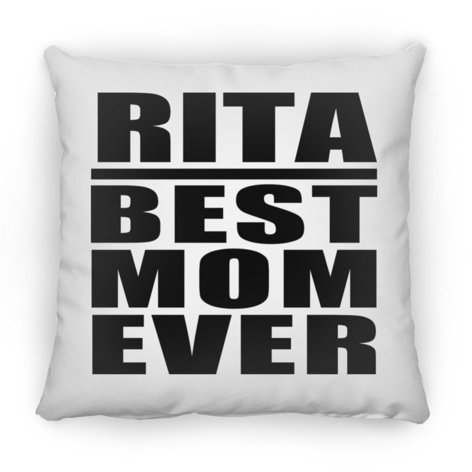 Rita Best Mom Ever - Throw Pillow