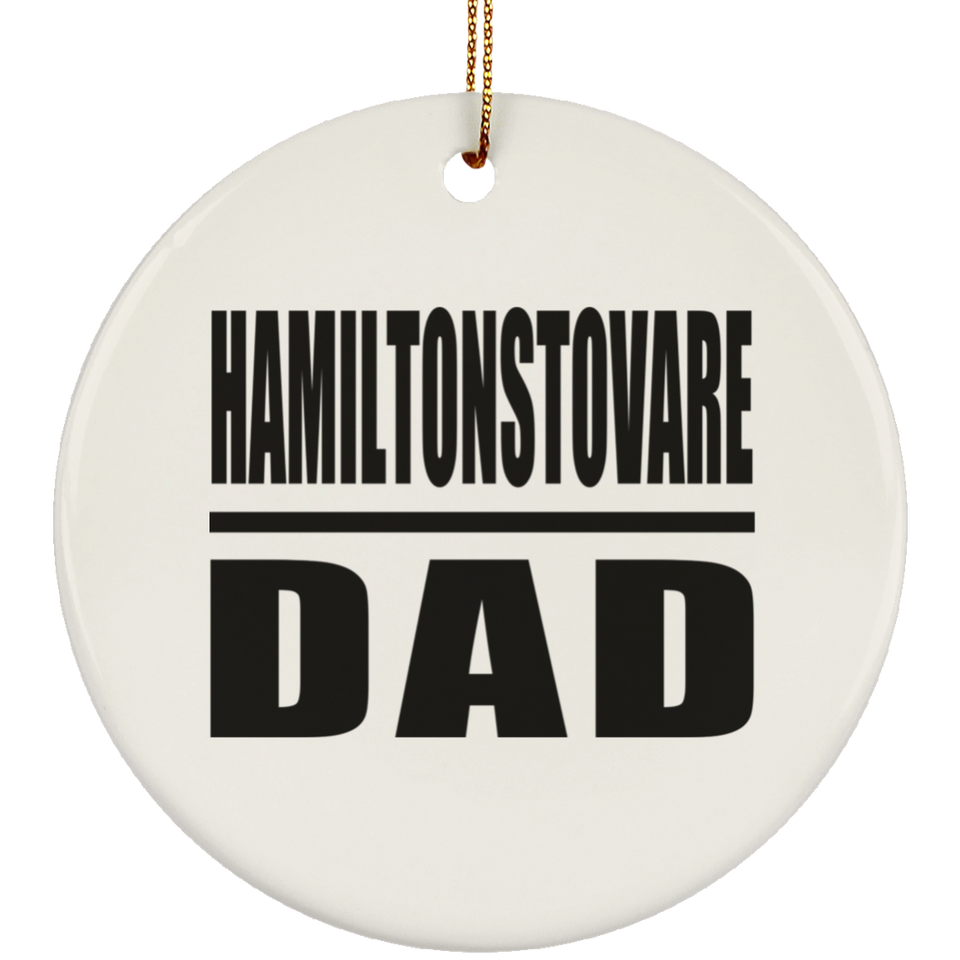 Hamiltonstovare Dad - Circle Ornament