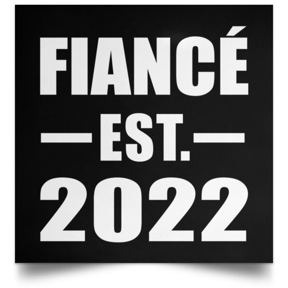 Fiance Established EST. 2022 - Poster Square
