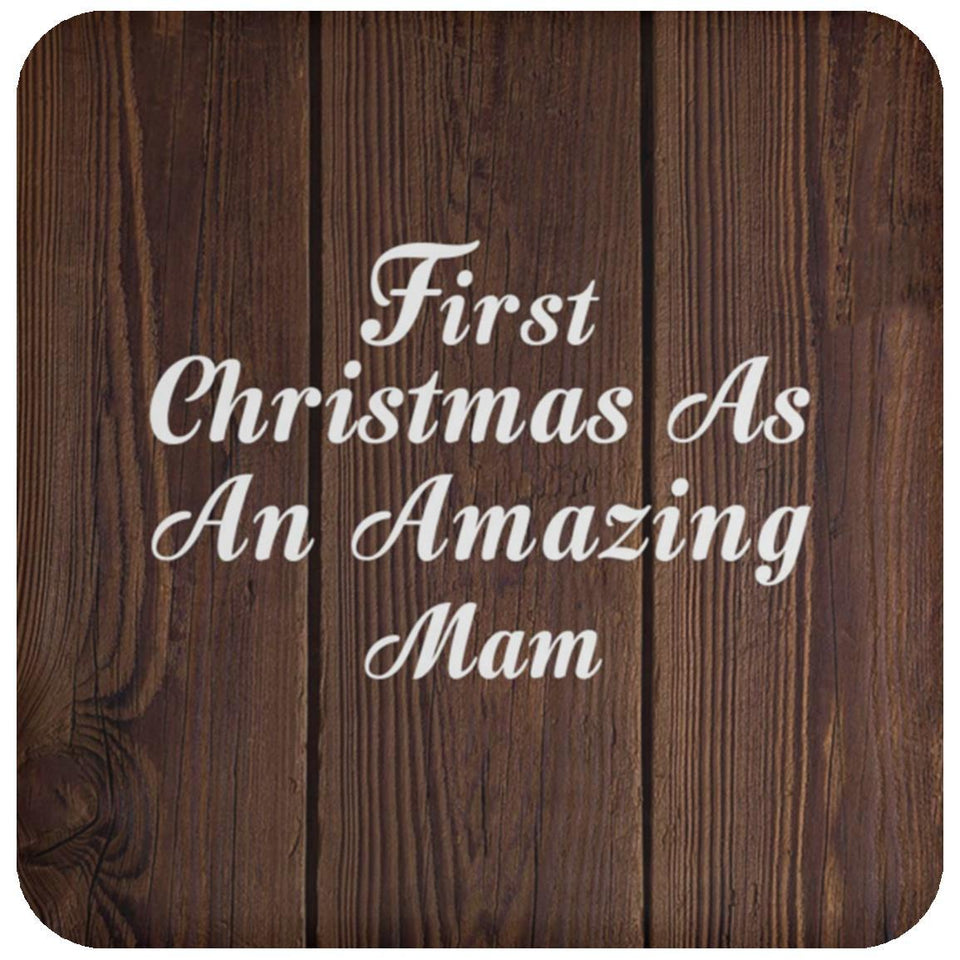 First Christmas As An Amazing Mam - Drink Coaster D