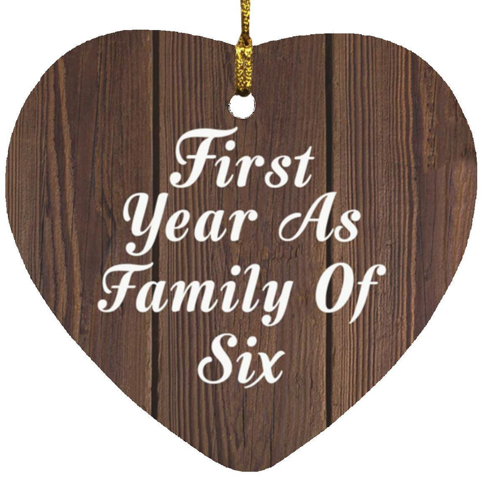 First Year As Family Of Six - Heart Ornament D