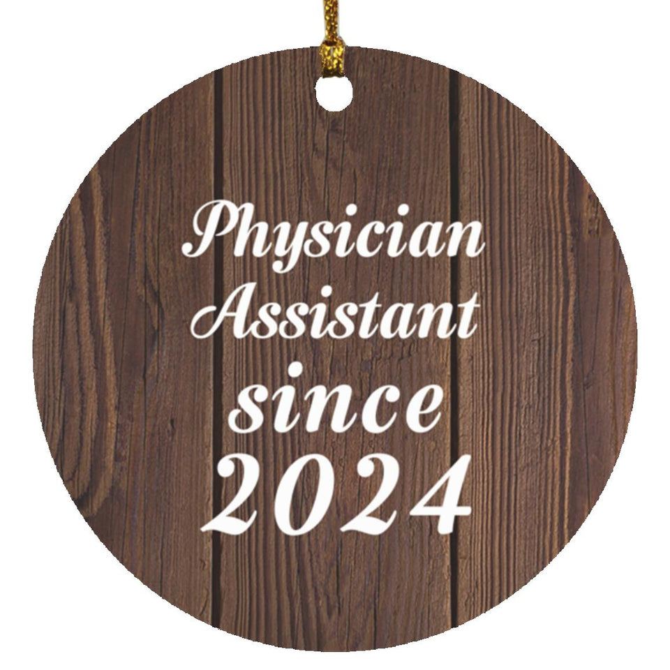 Physician Assistant Since 2024 - Circle Ornament D