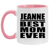 Jeanne Best Mom Ever - 11oz Accent Mug Pink