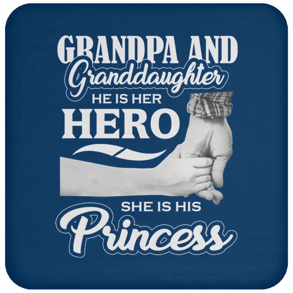 Grandpa & Granddaughter, He is Her Hero, She is His Princess - Drink Coaster