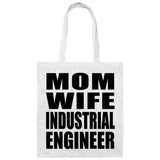 Mom Wife Industrial Engineer - Tote Bag White