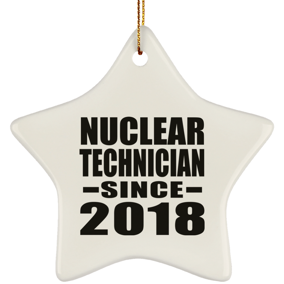 Nuclear Technician Since 2018 - Star Ornament