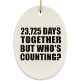 65th Anniversary 23,725 Days Together But Who's Counting - Oval Ornament