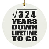 18th Anniversary Square Root of 324 Years Lifetime To Go - Circle Ornament