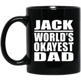 Jack World's Okayest Dad - 11 Oz Coffee Mug Black
