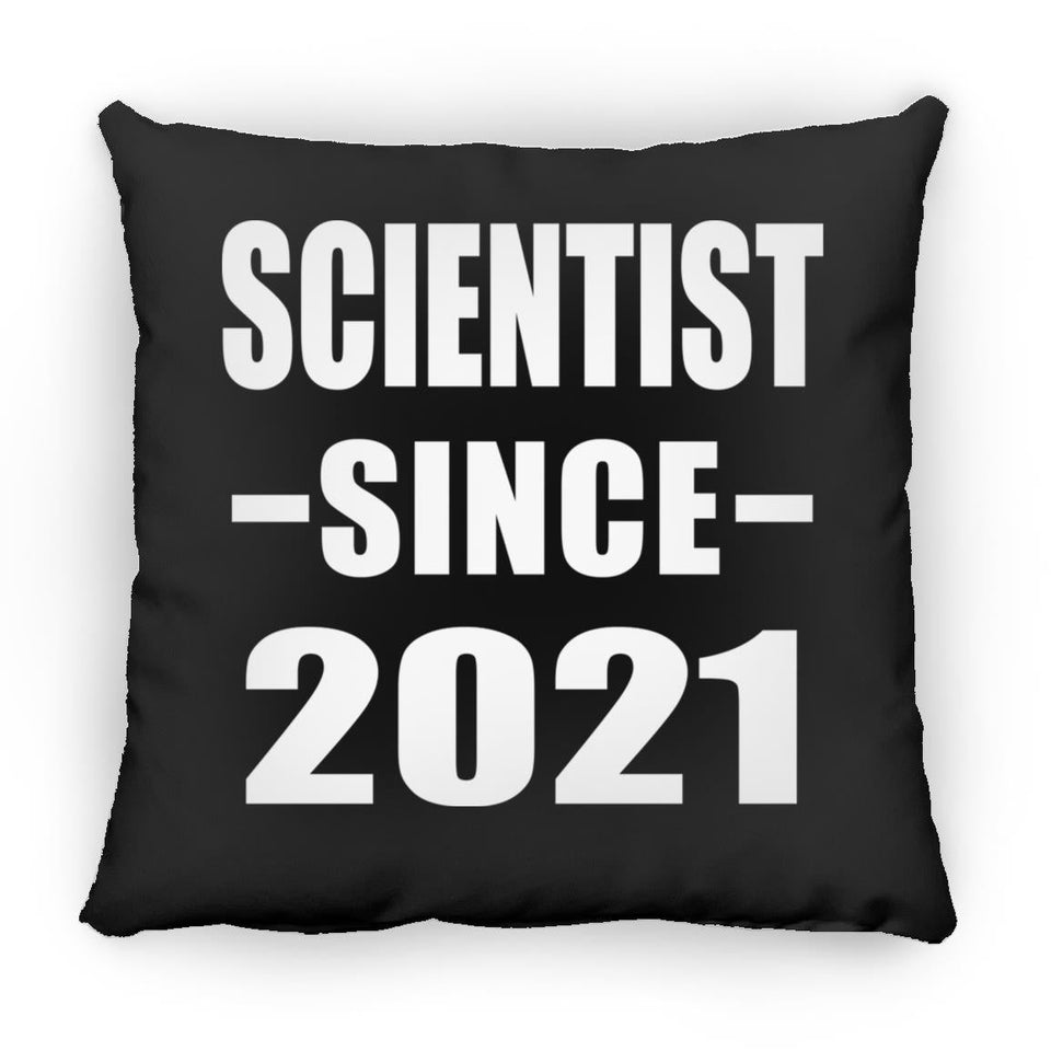 Scientist Since 2021 - Throw Pillow Black