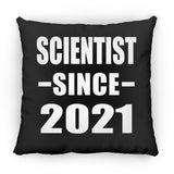 Scientist Since 2021 - Throw Pillow Black