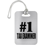 Number One #1 Tax Examiner - Luggage Bag Tag