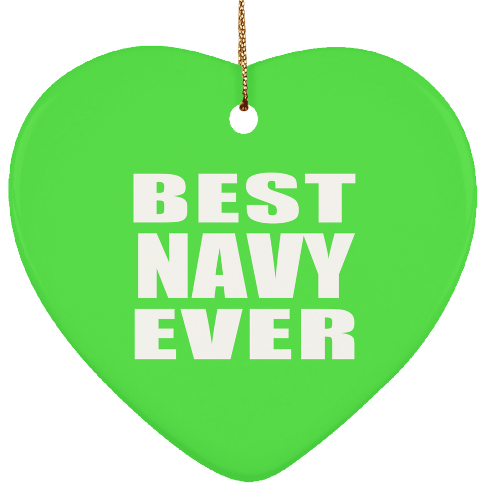 Best Navy Ever - Heart Ornament