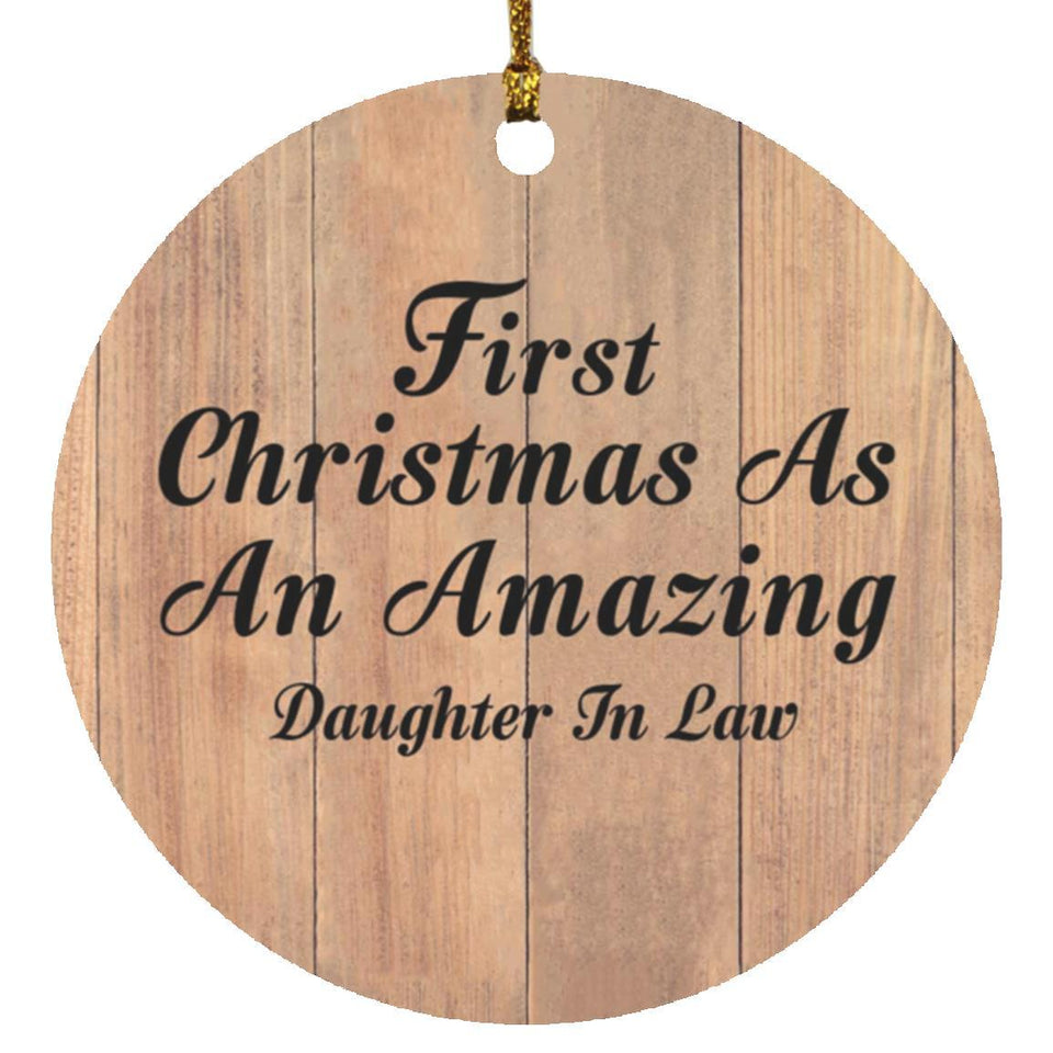 First Christmas As An Amazing Daughter In Law - Circle Ornament C