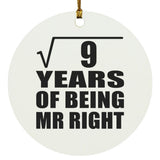 3rd Anniversary Square Root of 9 Years of Being Mr Right - Circle Ornament