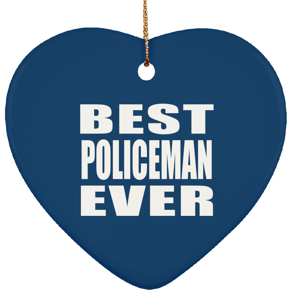 Best Policeman Ever - Heart Ornament