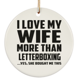 I Love My Wife More Than Letterboxing - Circle Ornament