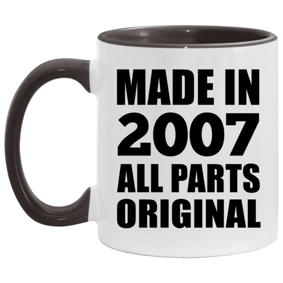 17th Birthday Made in 2007 All Parts Original - 11oz Accent Mug Black