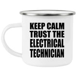 Keep Calm and Trust The Electrical Technician - 12oz Camping Mug