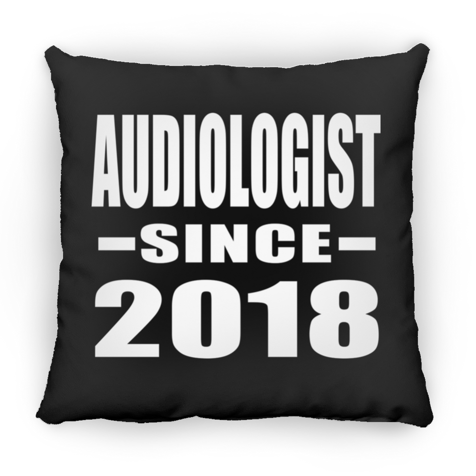 Audiologist Since 2018 - Throw Pillow Black