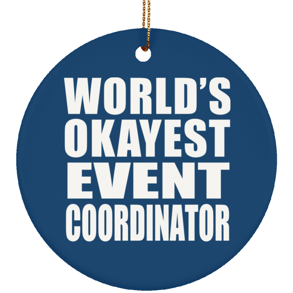 World's Okayest Event Coordinator - Circle Ornament