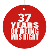 37th Anniversary 37 Years Of Being Mrs Right - Circle Ornament