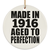 108th Birthday Made In 1916 Aged To Perfection - Circle Ornament