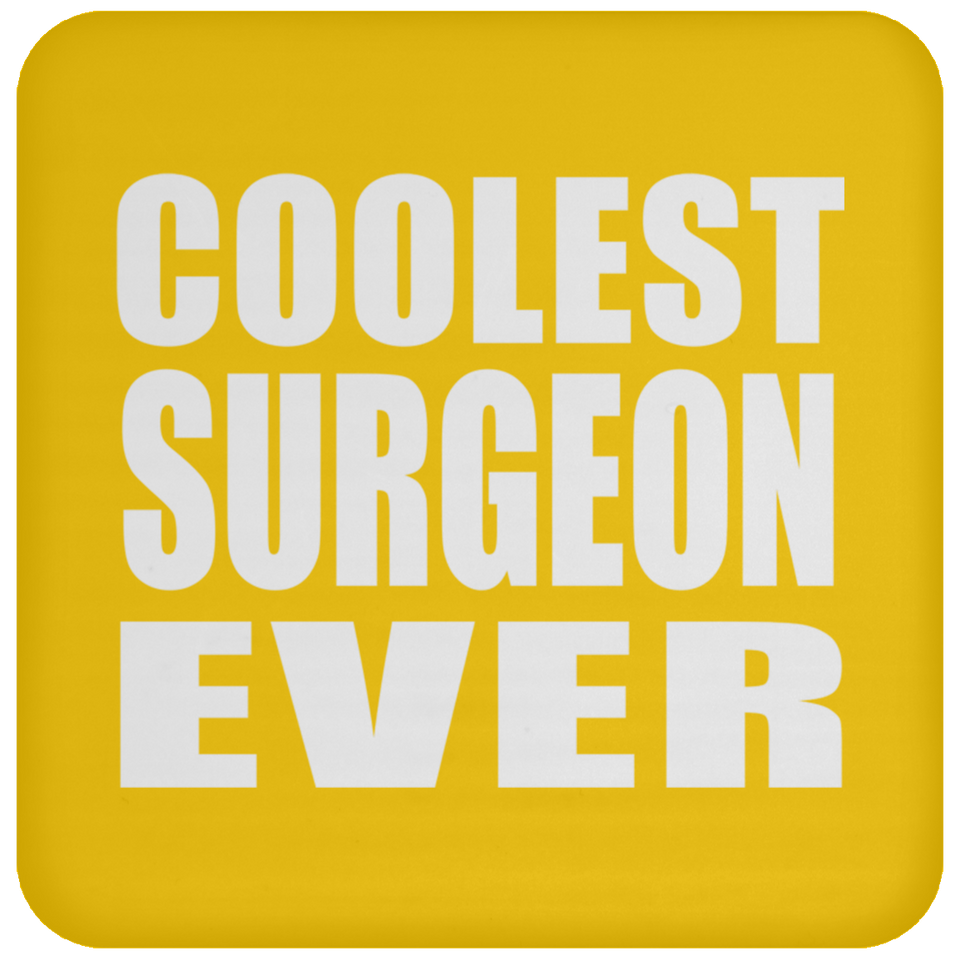 Coolest Surgeon Ever - Drink Coaster