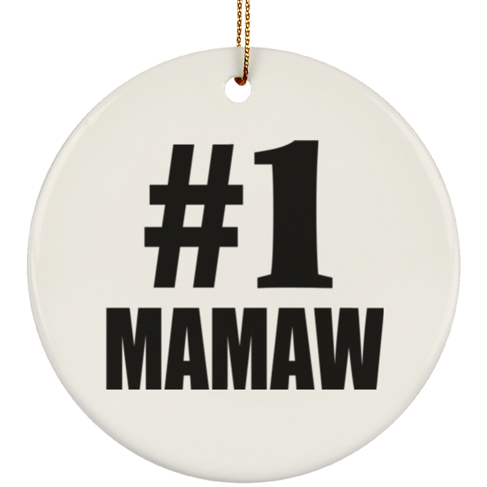 Number One #1 Mamaw - Circle Ornament