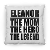 Eleanor The Mom The Hero The Legend - Throw Pillow