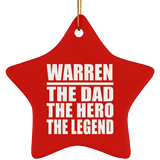 Warren The Dad The Hero The Legend - Star Ornament