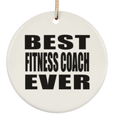 Best Fitness Coach Ever - Circle Ornament
