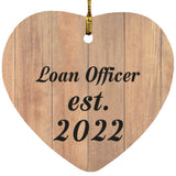Loan Officer Established Est. 2022 - Heart Ornament C