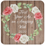 First Year As An Amazing Kid 2020 - Drink Coaster B