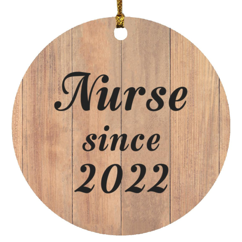 Nurse Since 2022 - Circle Ornament C
