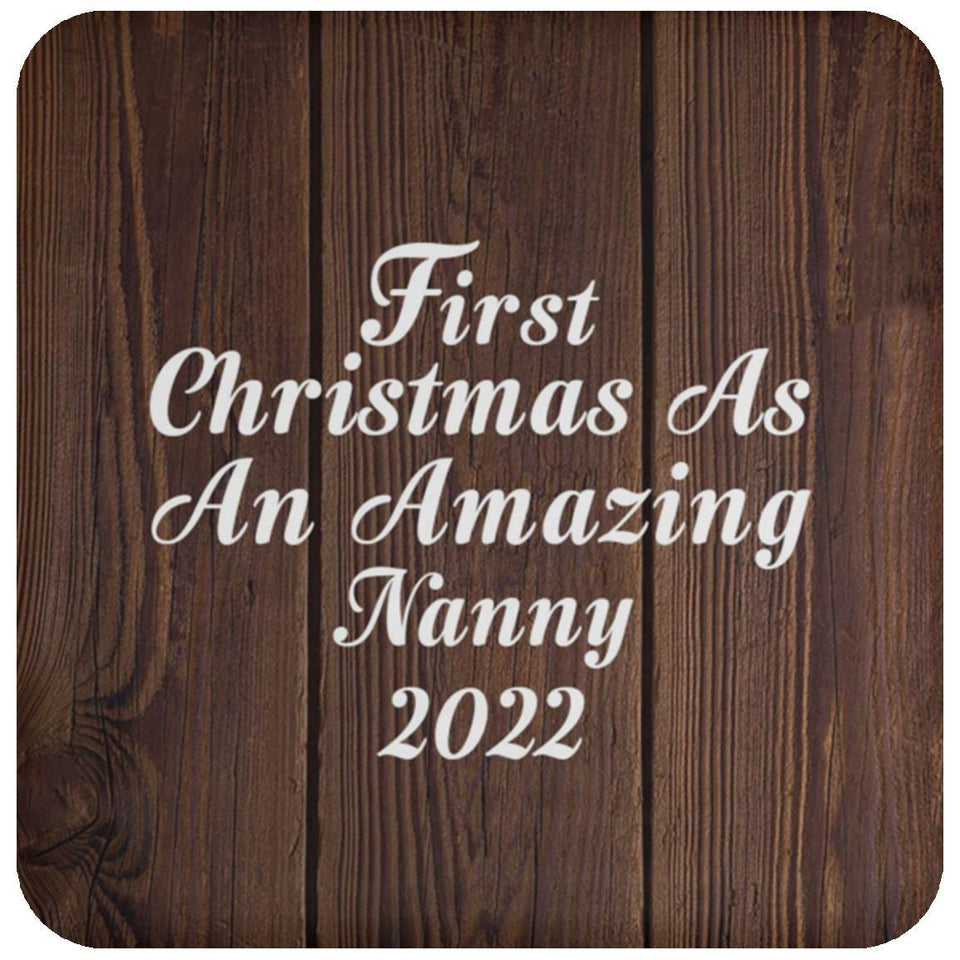 First Christmas As An Amazing Nanny 2022 - Drink Coaster D