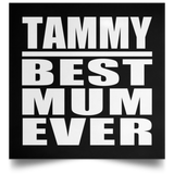 Tammy Best Mum Ever - Poster Square