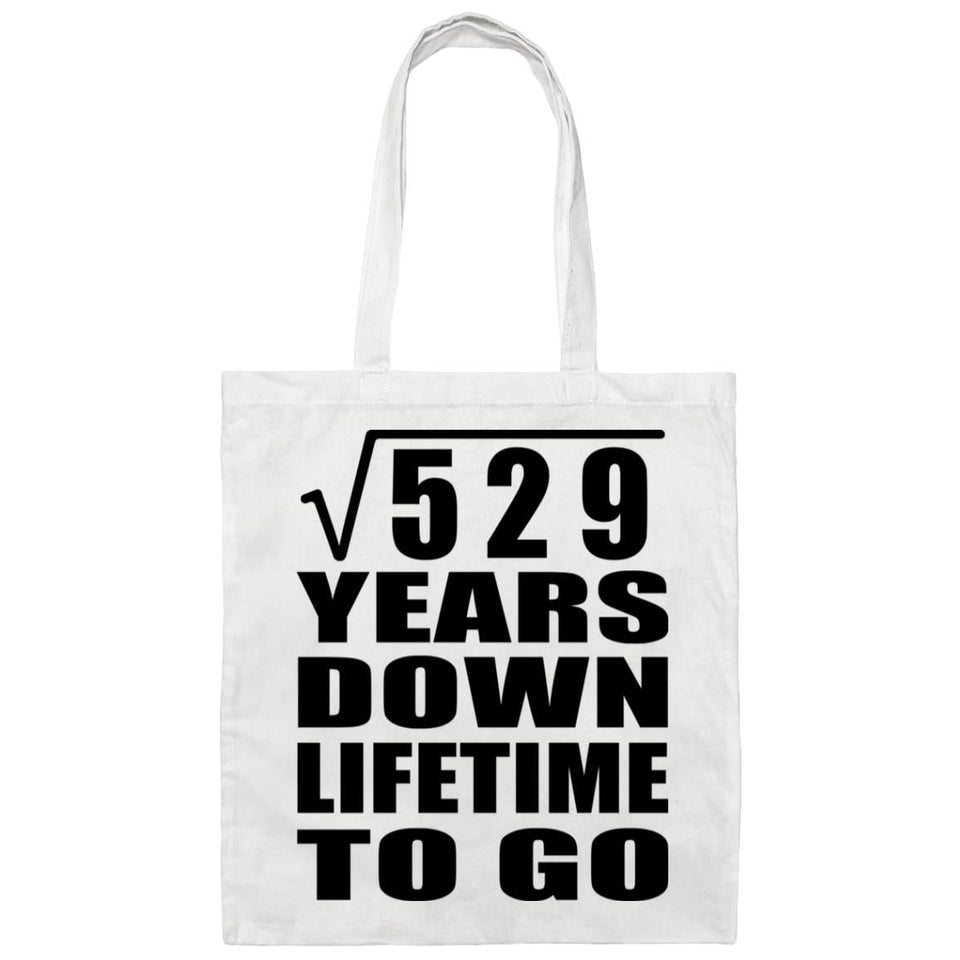 23rd Anniversary Square Root of 529 Years Lifetime To Go - Tote Bag White