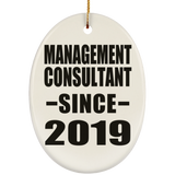 Management Consultant Since 2019 - Oval Ornament