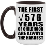 24th Birthday Square Root of 576 Years of Childhood - 15oz Accent Mug Black