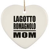 Lagotto Romagnolo Mom - Heart Ornament