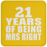 21st Anniversary 21 Years Of Being Mrs Right - Drink Coaster