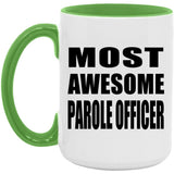 Most Awesome Parole Officer - 15oz Accent Mug Green