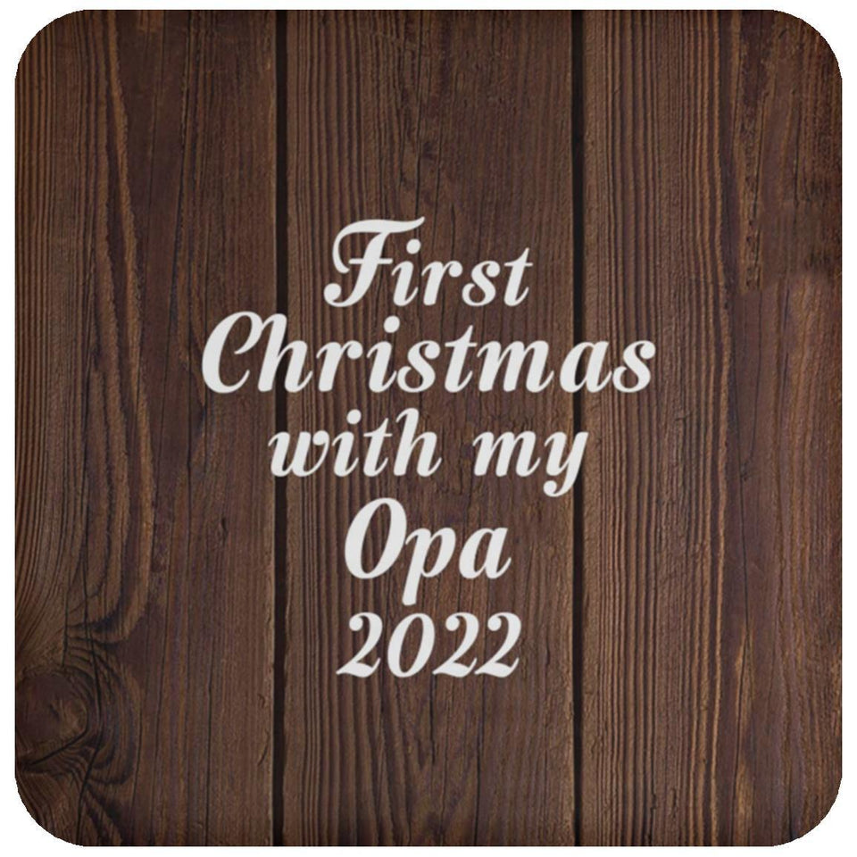 First Christmas With My Opa 2022 - Drink Coaster D