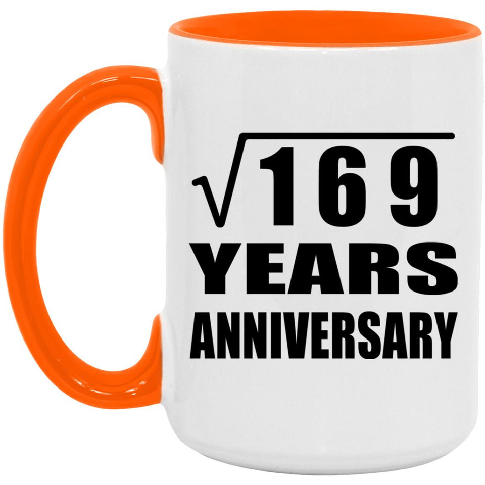 13th Anniversary Square Root of 169 Years Anniversary - 15oz Accent Mug Orange