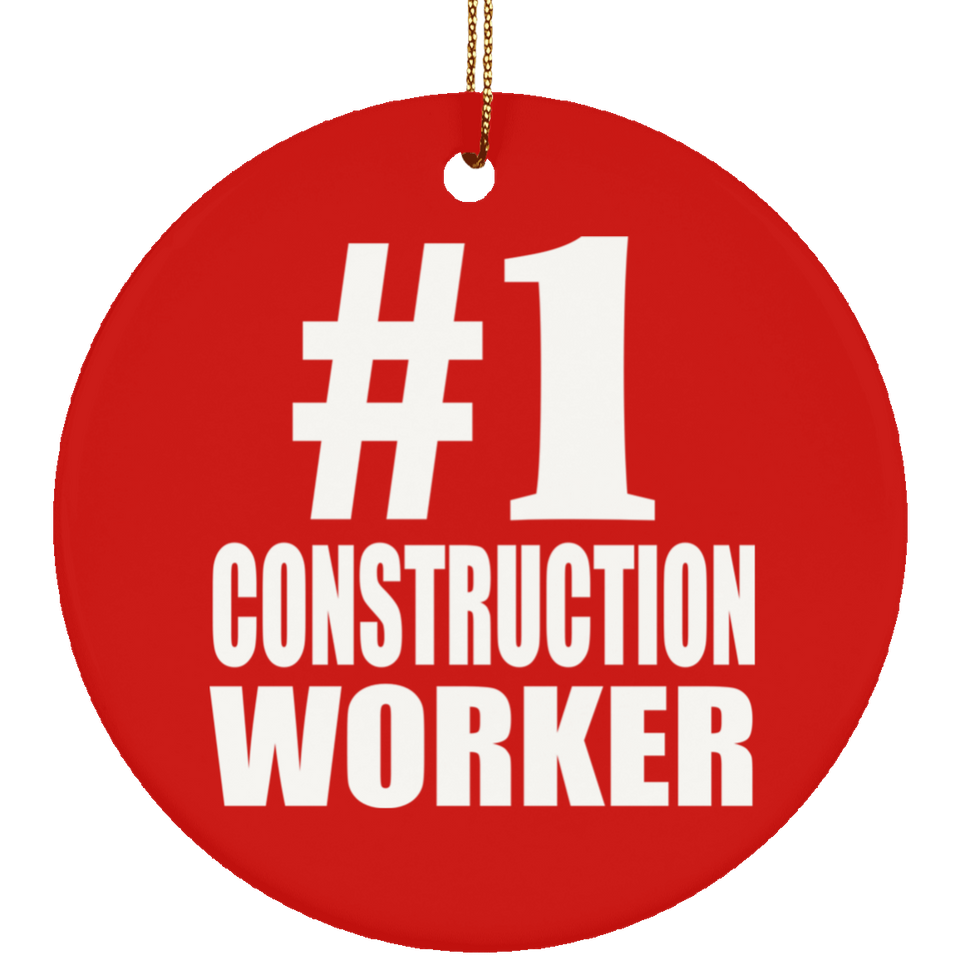 Number One #1 Construction Worker - Circle Ornament