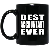 Best Accountant Ever - 11 Oz Coffee Mug Black