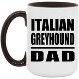 Italian Greyhound Dad - 15oz Accent Mug Black