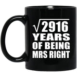 54th Anniversary Square Root of 2916 Years of Being Mrs Right - 11oz Coffee Mug Black