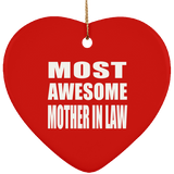 Most Awesome Mother In Law - Heart Ornament